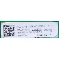 MAIN FUENTE ((COMBO)) PARA TV HISENSE / NUMERO DE PARTE 315245 / RSAG7.820.12369/ROH / 315246 / 32A35EUV(0011) / PANEL JHD315X1H62-T0L1\S0\GM\ROH 300684 / DISPLAY PT320AT02-5 VER.1.1 / MODELO 32A45GV